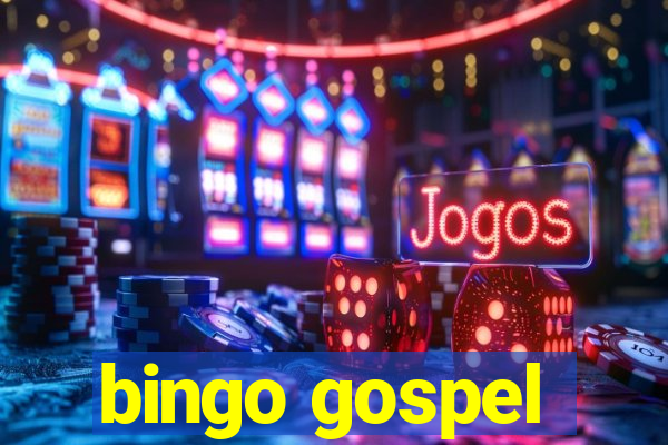 bingo gospel